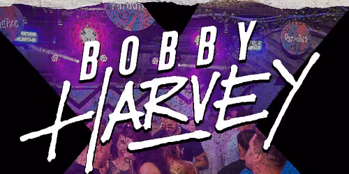 Bobby Harvey @ The Kerry