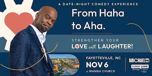 Michael Jr.'s Funny How Marriage Works Tour @ Fayetteville, NC