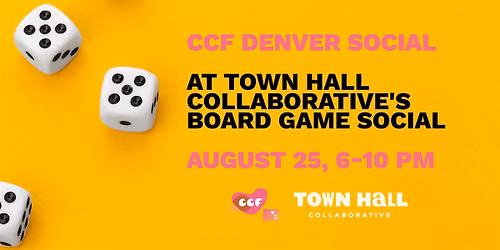 CCF Denver Chapter Social at Town Hall Collaborative's Board Game Social