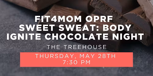 FIT4MOM OPRF Sweet Sweat: Body Ignite Chocolate Night \ud83c\udf6b
