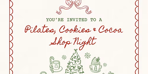 You're Invited to a Pilates, Cookies & Cocoa Shop Night!