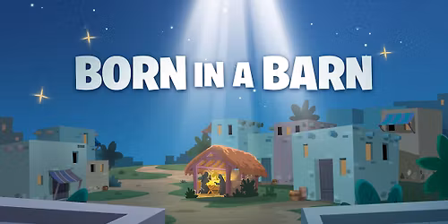 "Born in A Barn"