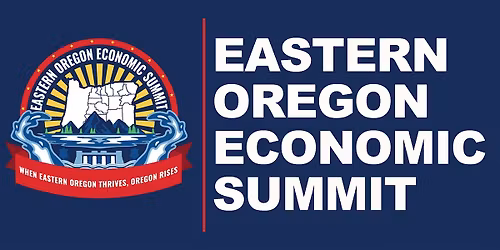 2026 Eastern Oregon Economic Summit