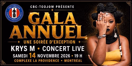 Gala annuel CBC-Todjom 2026 \u2013 Concert live de Krys M