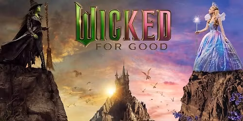 Wicked: For Good (PG) Open Air Cinema by Sundown