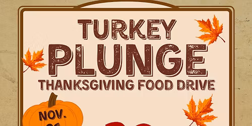 Turkey Plunge \ud83e\udd83\ud83e\udd6b\ud83d\udca6 Thanksgiving Food Drive
