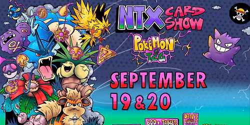 NTX Pokemon & TCG Card Show in Dallas \/ Forth Worth, Texas - September 2026