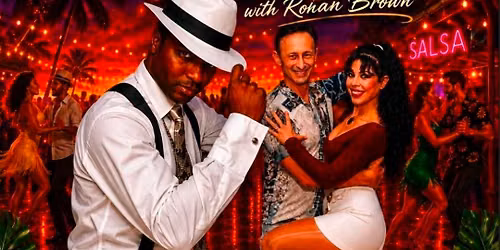 LATIN-SALSA WEEKEND WITH ROHAN BROWN in BELFAST