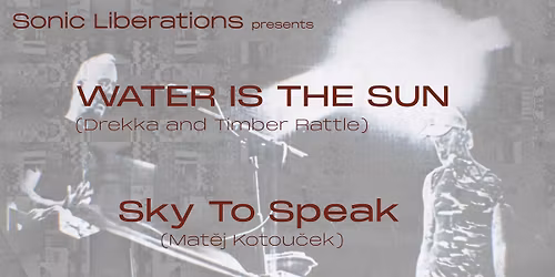 SL: Water is the Sun (timberrattle\/drekka), Sky to Speak