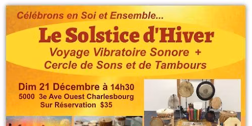 C\u00e9l\u00e9brons le Solstice - Voyage Sonore au Coeur de Soi + Cercle de Sons & Tambours