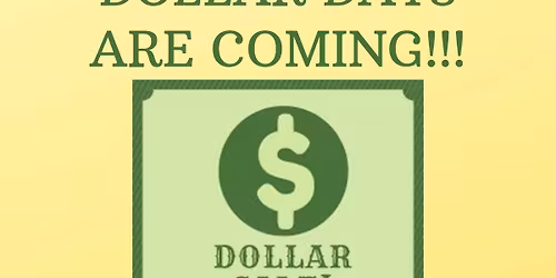 DOLLAR DAYS!!!