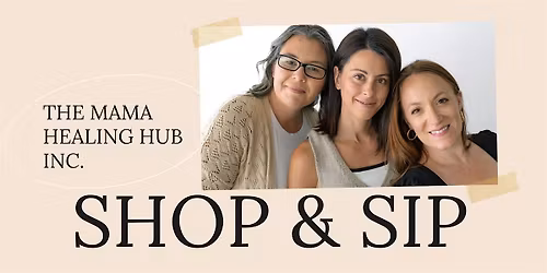 Shop & Sip With The Mama Healing Hub