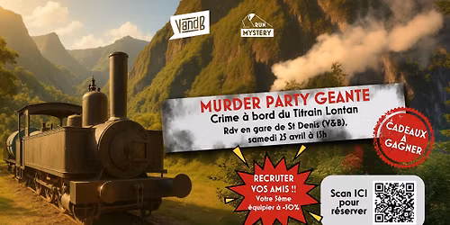Murder Party G\u00e9ante - Crime \u00e0 bord du Titrain Lontan