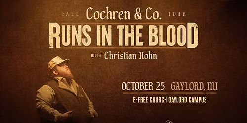 Cochren & Co. Runs In The Blood - Gaylord, MI