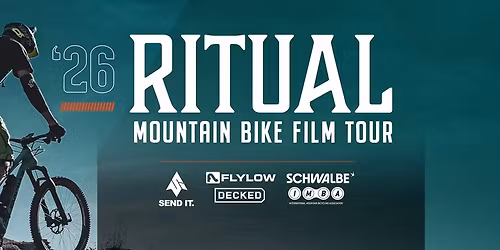 2026 RITUAL MOUNTAIN BIKE FILM TOUR - Longmont, CO - Doors 5pm, 6pm Show