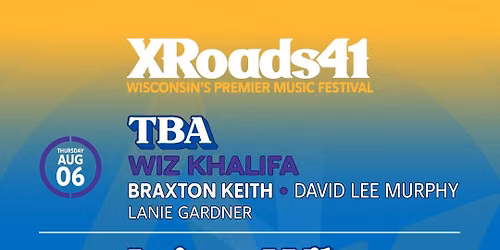 XRoads41: Wiz Khalifa Braxton Keith & David Lee Murphy - Thursday
