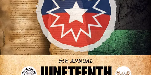 Roc-A-Natural 5th Annual Juneteenth Freedom Parade & Festival at Tappen Park 
