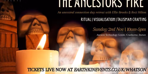 'The Ancestor's Fire' - a deeply rooted ancestral connection day retreat 