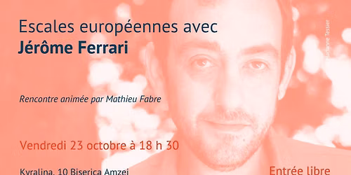 Escales europ\u00e9ennes avec J\u00e9r\u00f4me Ferrari