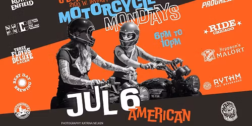 Motorcycle Mondays - July 6th (American)