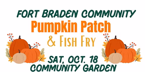 Fort Braden Community Pumpkin Patch & Fish Fry