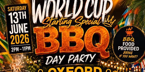 World Cup Kick-Off BBQ: Oxford Day Party
