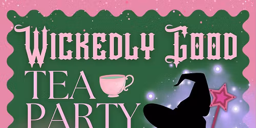 Wickedly Good Tea Party