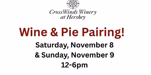 Wine & Pie Pairing Weekend!\ud83c\udf77\ud83e\udd67