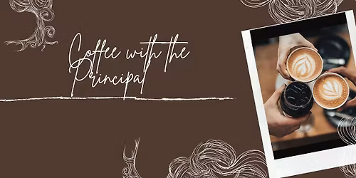 Coffee with the Principal