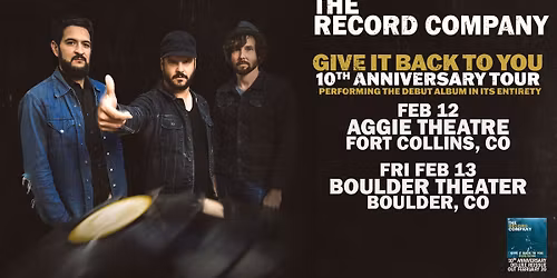The Record Company - Give It Back To You 10th Anniversary Tour | Aggie Theatre