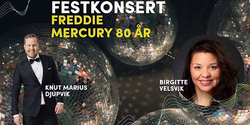 Festkonsert - Freddie Mercury 80 \u00e5r \/\/ UTSELD