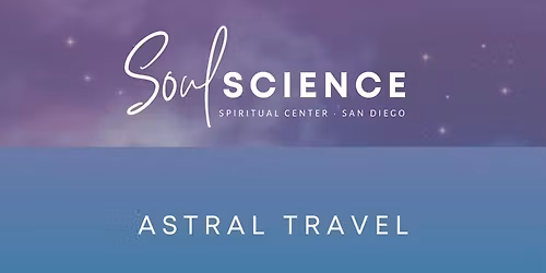 Astral Travel with Karla at SoulScience