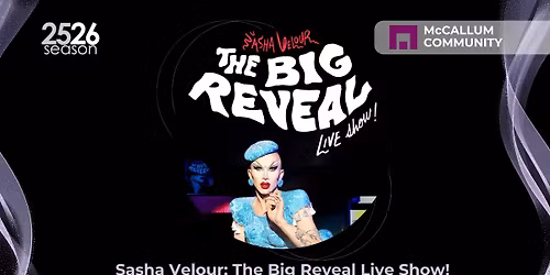 Sasha Velour The Big Reveal Live Show!
