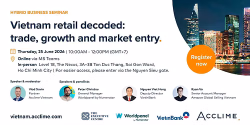 Vietnam retail decoded: Trade, growth and market entry