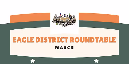 Eagle District Roundtable