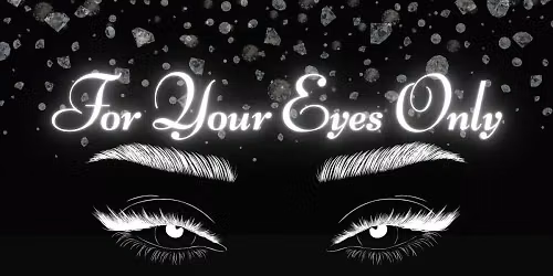 For Your Eyes Only: Bond Burlesque