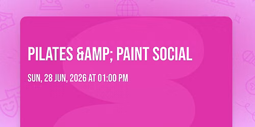 Pilates & Paint Social