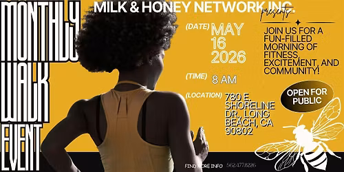MONTHLY WALK w\/ MILK & HONEY NETWORK INC.