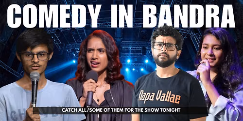 Comedy In Bandra presented by Backspace Bandra