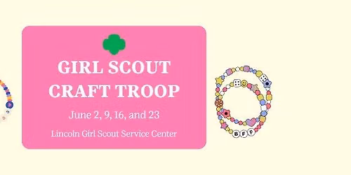Join the Girl Scout Craft Troop!