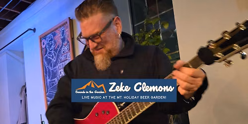 June 19 - Live Music at Mt. Holiday - Zeke Clemons
