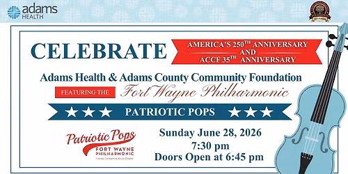 Fort Wayne Philharmonic Patriotic Pops 