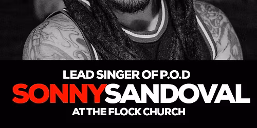 SONNY SANDOVAL of P.O.D