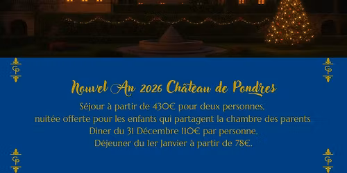 Nouvel An au Ch\u00e2teau de Pondres****