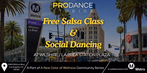 Metro Moves: Free Salsa Class & Social Dance at Wilshire\/La Brea Station