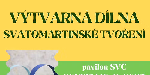 V\u00fdtvarn\u00e1 d\u00edlna - Svatomartinsk\u00e9 tvo\u0159en\u00ed