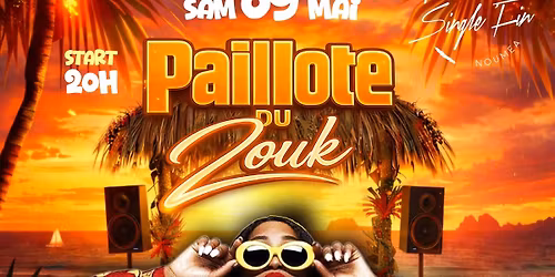 PAILLOTE DU ZOUK\ud83c\udf34 X DJ DIEGO 971 X SINGLE FIN - 9 MAI