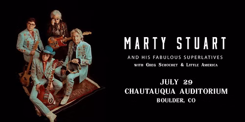 Marty Stuart and His Fabulous Superlatives with Greg Schochet & Little America