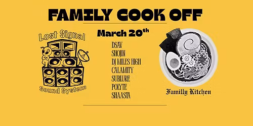 Family Kitchen x Lost Signal Sound System Present: FAMILY COOK OFF