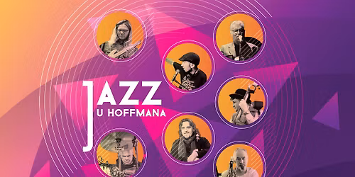Jazz u Hoffmana: Friends\u2019 Stories Project